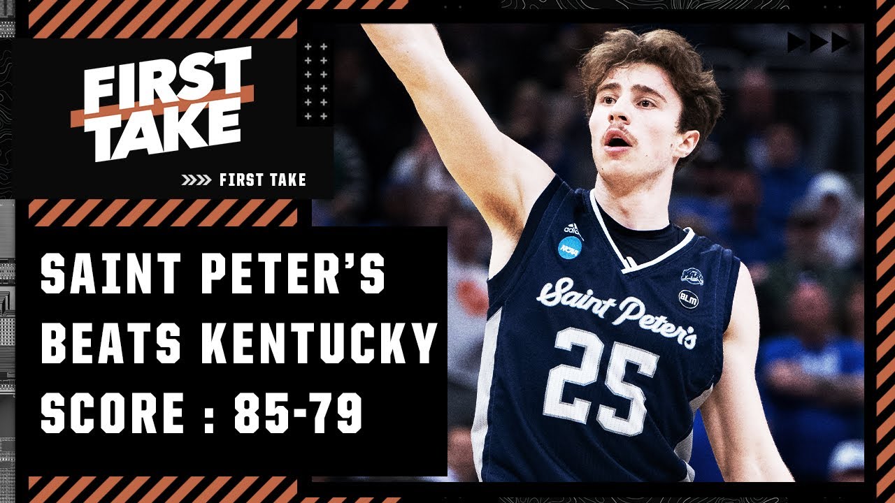 Saint Peter’s DOMINATED Kentucky! – Seth Greenberg | First Take – ESPN