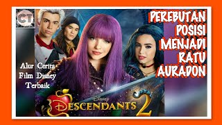 PELAKOR DI ANTARA PENYIHIR MENDAMPINGI RAJA? ALUR CERITA DESCENDANTS 2 2017 DISNEY KAMAR FILM REMAJA