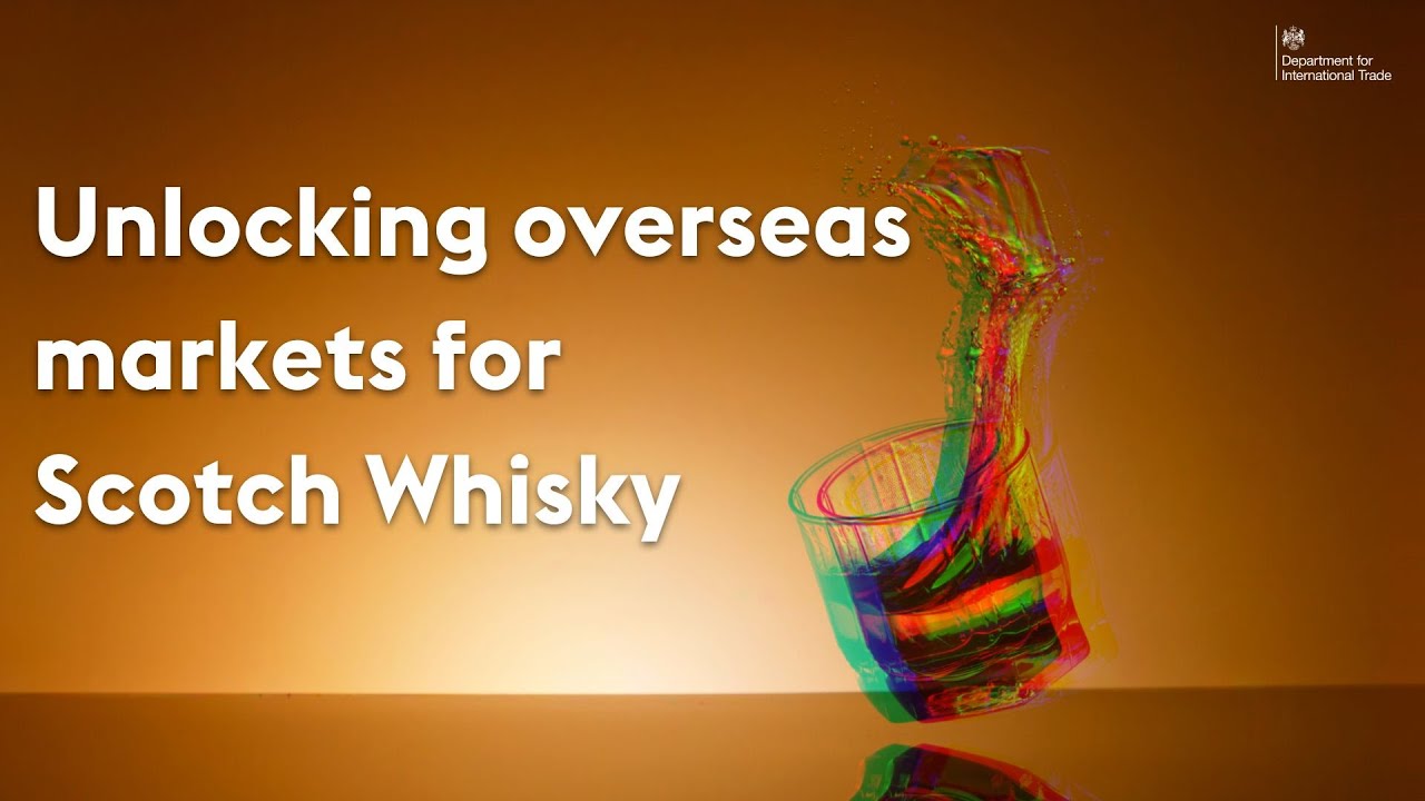 How are overseas markets opening up for Scotch Whisky?