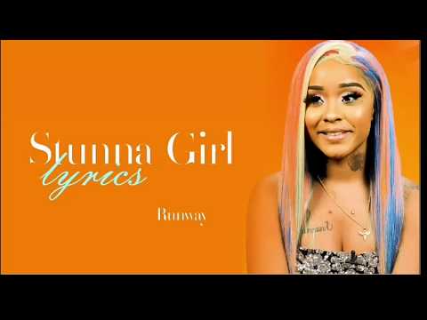Stunna girl - Runway (lyrics)