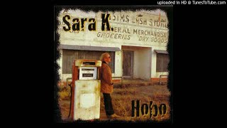 Sara K. - If I Could Sing Your Blues
