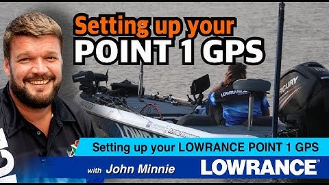 Setting Up Your LOWRANCE POINT 1 Gps with John Minnie @LowranceSouthAfrica