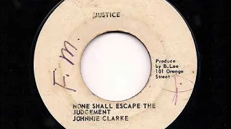 JOHNNY CLARKE - None Shall Escape The Judgement + King Tubby Version - JA 7" JOHNNY CLARKE - None Shall Escape The Judgement + King Tubby Version - JA 7"