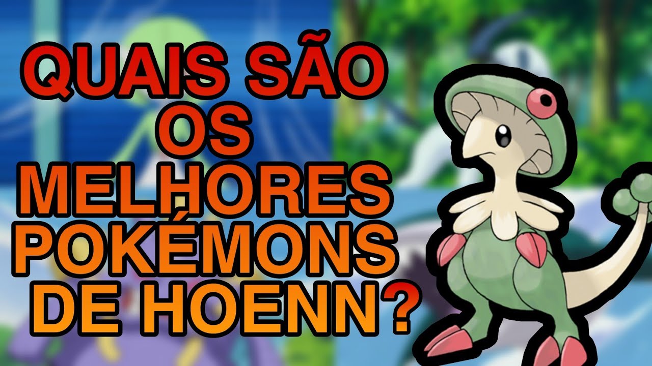 Hoenn — Os 10 Pokémon mais fortes da terceira geração - Nintendo Blast