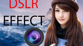 How to give DSLR Effect on your casual pictures in Photoshop cs6 [Beginners] screenshot 4