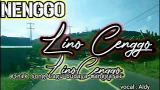 Lino Cenggo// Cover: Aldy/ Etnik Song Manggarai// Nenggo Manggarai