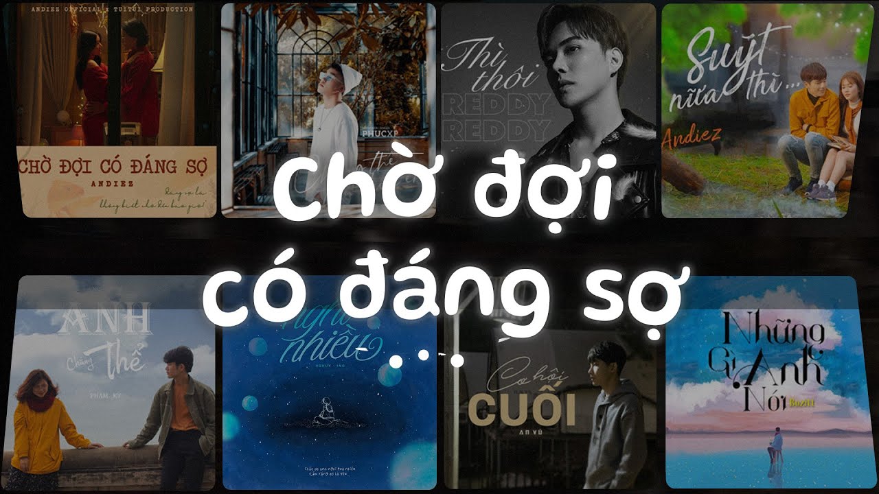 Chờ Đợi Có Đáng Sợ, Thì Thôi, Suýt Nữa Thì, Anh Chẳng Thể - Nhạc Việt Lofi Chill Tâm Trạng Buồn