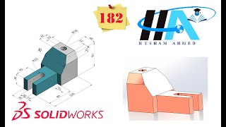 Solidworks Exercises || Exercise No. 182 || Eng Hesham Ahmed