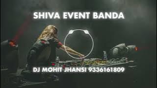 Viral Intro | Shiva Event Banda 🥁| Dialogue Music | Edm Boom Remix | Remix By - Dj Mohit Jhansi 🎧🎧