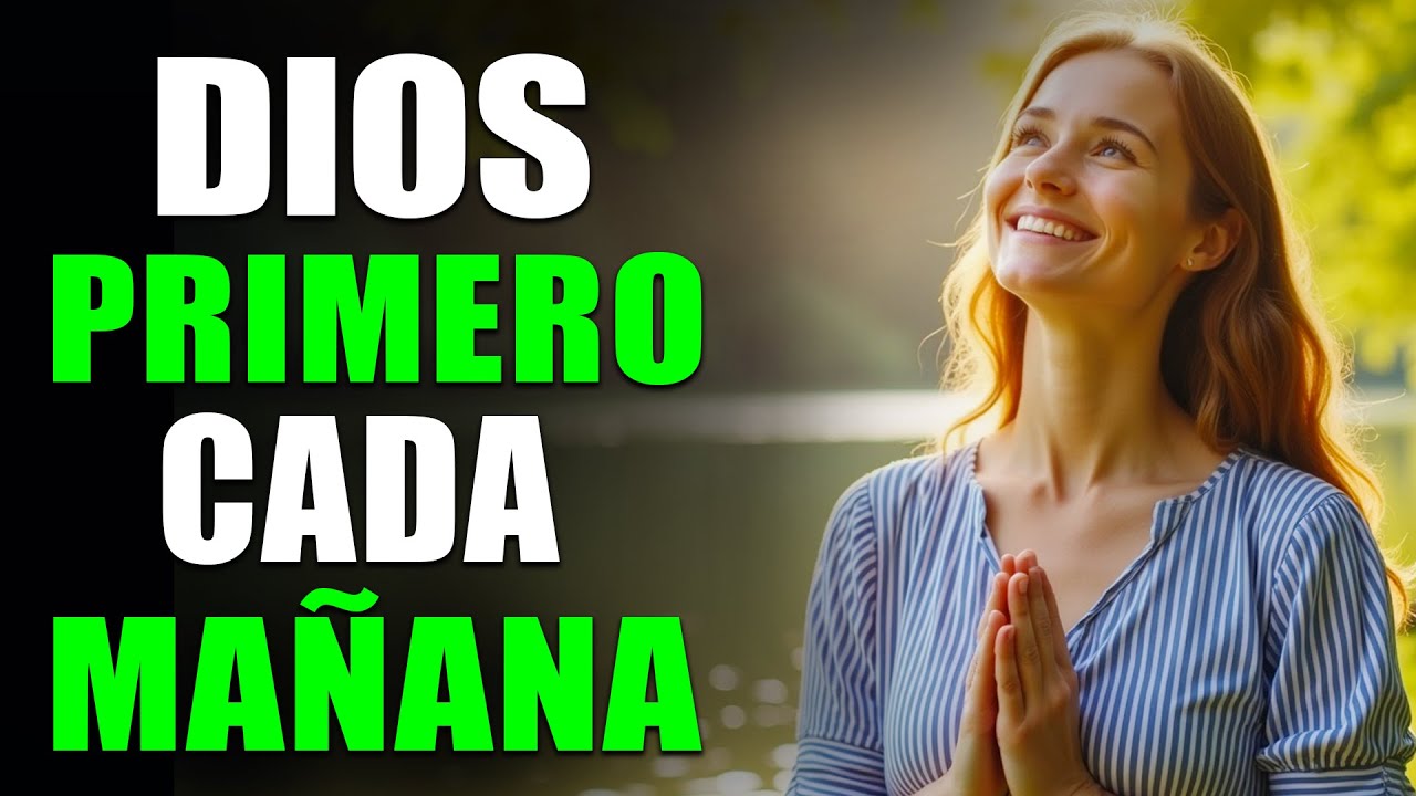 Oración de la Mañana Para Fortalecer la Fe y Comenzar el Día con Paz y ...