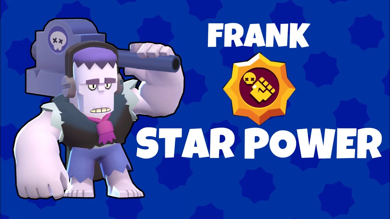 Brawl Stars FRANK STAR Power MAX Level Power 10 - YouTube