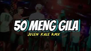 DJ 50 Meng Gila Full Bass 2023 @JULENKALEMBR (@Fans_JulenKale_Remixer_Sumba