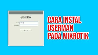 Cara Instal User Manager Pada Mikrotik