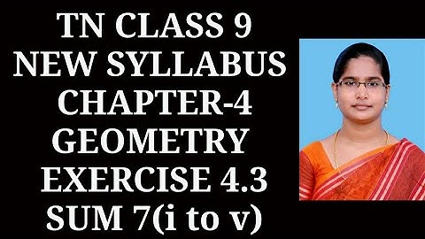 9th maths Ch-4 Geometry|Exercise-4.3 (7th sum)| Samacheer One plus One channel