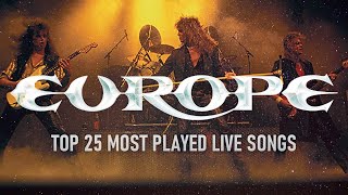EUROPE - Top 25 Most Played Live Songs