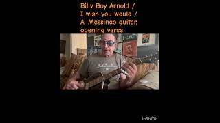 #IWishYouWould #BillyBoyArnold #BluesGuitar  #OpeningVerse #ResonatorGuitar