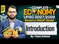 Indian Economy for UPSC 2027 &amp; 2028 | Introduction | Lec 01 | StudyIQ IAS