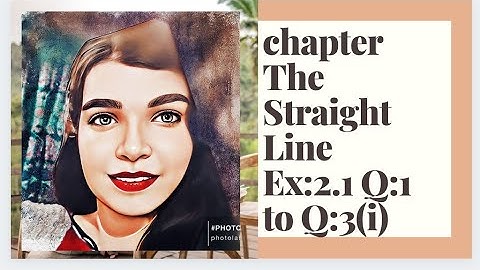 Lecture.12☆chapter 2▪THE STRAIGHT LINE☆12th math☆sindh board☆Ex:2.1《Q:1 to Q:3(i)》