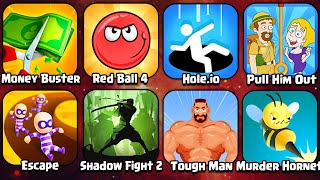 Hole io, Red Ball 4, Shadow Fight 2, Pull Him Out, Escape Masters, Money Buster!, Tough Man screenshot 4