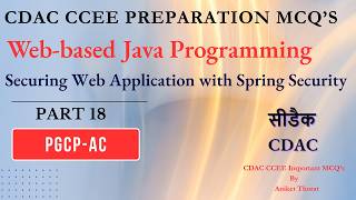 CDAC | PGCP-AC | CCEE Preparation MCQ's | Securing Web Application with Spring Security | Part 18