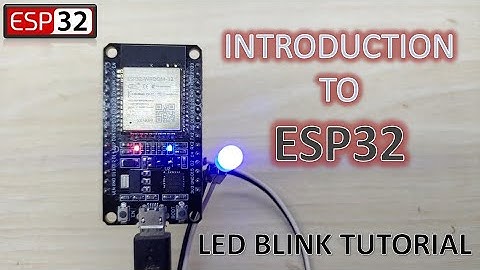 Introduction to ESP32 || LED Blink tutorial || Beginner