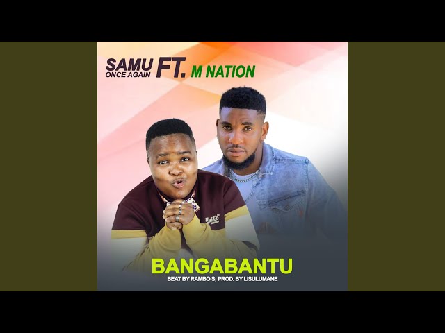 Bangabantu (feat. M Nation) class=