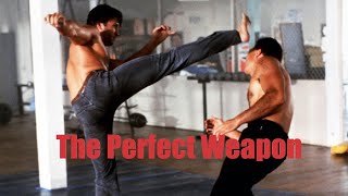 The Perfect Weapon - Dojo Fight Inside The Action