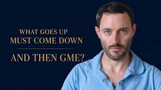 What Goes Up Must Come Down And Then GME?