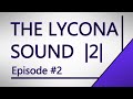 The lycona sound  s2  ep02   on the groove