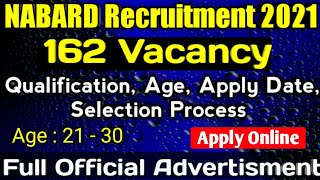 NABARD Recruitment 2021 | @Total Vacancy 162 |Eligibility, Age, Apply Date & Process |Smart In Assam