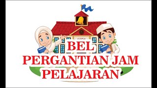 Bel Pergantian Jam Pelajaran