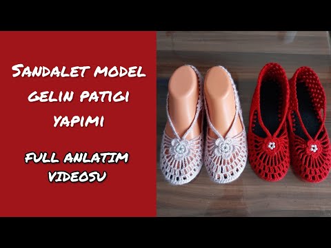 Sandalet Model (Gelin Patiği) Keçe Tabanlı Babet Patik Yapılışı | Patik Nasıl Örülür?