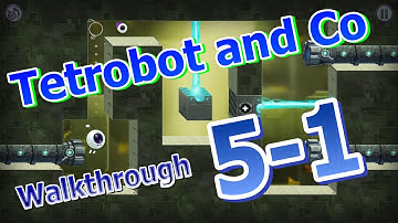 Tetrobot and Co - Walkthrough 5-1