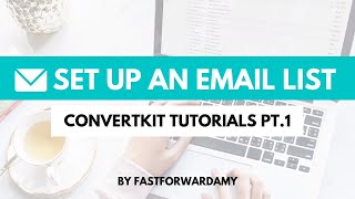 ConvertKit Tutorials Part 1   Set up your account in ConvertKit and discover your dashboard