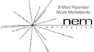 Nem K R İ S T A L İ Z E