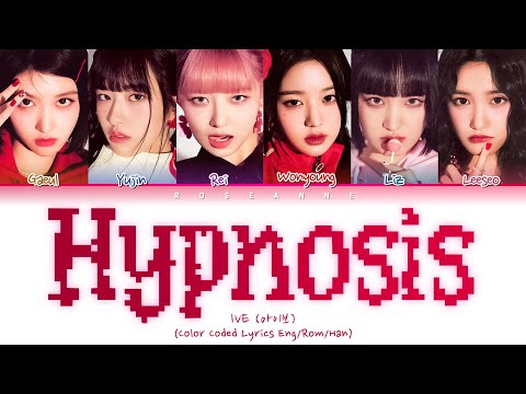 IVE Hypnosis Lyrics (Color Coded Lyrics)