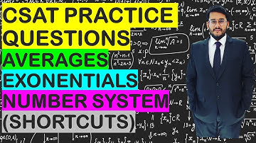 L12 CSAT Questions (Prelims 2020) | Averages, Exponentials, Number System | Quant, Reasoning, Maths