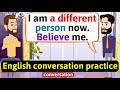 Practice English Conversation (How to improve your life) Improve English Speaking Skills