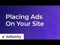 Placing Ads on Your Site with AdSanity - Updated July, 10, 2020