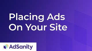 Placing Ads on Your Site with AdSanity - Updated July, 10, 2020