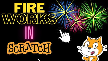 How to make SCRATCH FIREWORKS in 10 MINUTES!