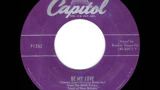 Video thumbnail of "1951 HITS ARCHIVE: Be My Love - Ray Anthony (Ronnie Deauville, vocal)"