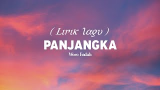 PANJANGKA - WORO ENDAH ( Lirik )