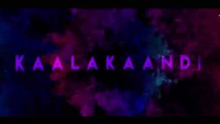 Download Lagu Kaalakaandi Official Song HD | Kitna Tadpa Hoon | Saif Ali Khan MP3