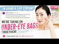 [Imi's Live Stream] We're taking on Under-Eye Bags Together!