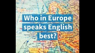Exclusive Who Speaks English the Best in Europe? Profile