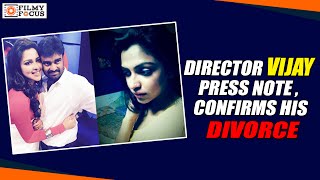 Director Vijay Press Note Released, Confirms His Divorce With Amala Paul - Filmyfocus