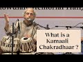 What is a kamaali chakradhar  humble effort in creating one