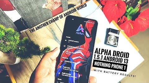 nothing phone 1 custom rom Alphadroid 1.5.1 android 13 review: The new champ of android world!