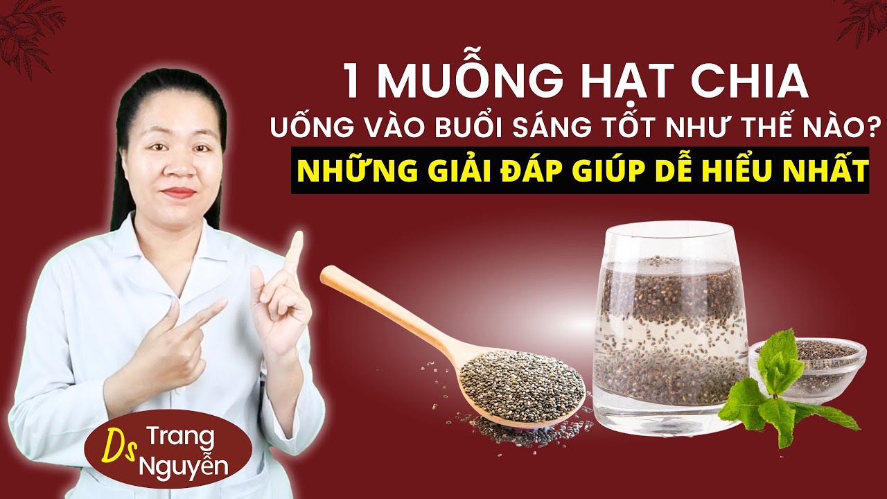1 Muỗng Hạt Chia Vào Buổi Sáng Có Gì Đặc Biệt? Lợi Ích Thật Sự Cho Sức Khỏe!